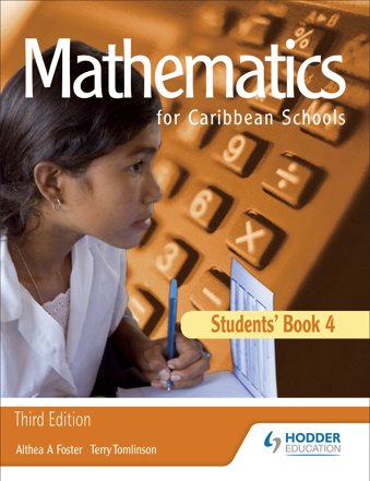 MATHEMATICS FOR CARIBBEAN SCHOOLS STUDENTS BOOK 4