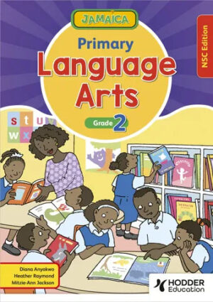 JAMAICA PRIMARY LANGUAGE ARTS NSC EDITION BOOK 2