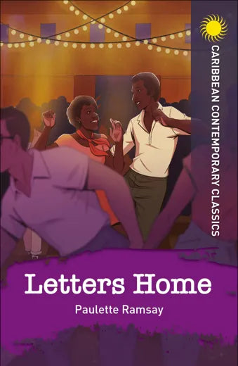 CARIBBEAN CONTEMPORARY CLASSICS: LETTERS HOME