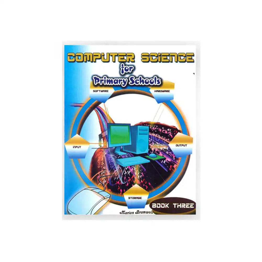 COMPUTER SCIENCE FOR PRIMARY SCHOOL BOOK 3
