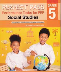 PERFECT PASS PERFORMANCE TASKS FOR PEP SOCIAL STUDIES GRADE 5