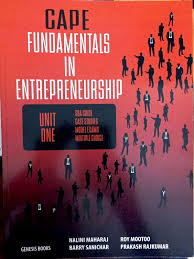 CAPE FUNDAMENTALS IN ENTREPRENEURSHIP UNIT 1