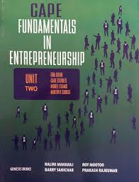 CAPE FUNDAMENTALS IN ENTREPRENEURSHIP UNIT 2
