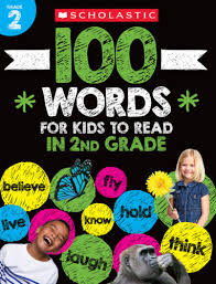 100 WORDS FOR KIDS TO READ IN SECOND GRADE