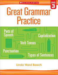 GREAT GRAMMAR PRACTICE: GRADE 3
