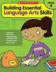 BUILDING ESSENTIAL LANGUAGE ARTS SKILLS: GRADE 4