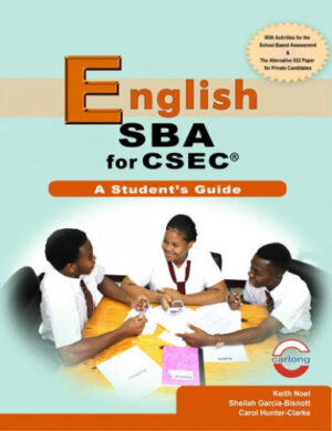 ENGLISH SBA FOR CSEC-A STUDENT’S GUIDE