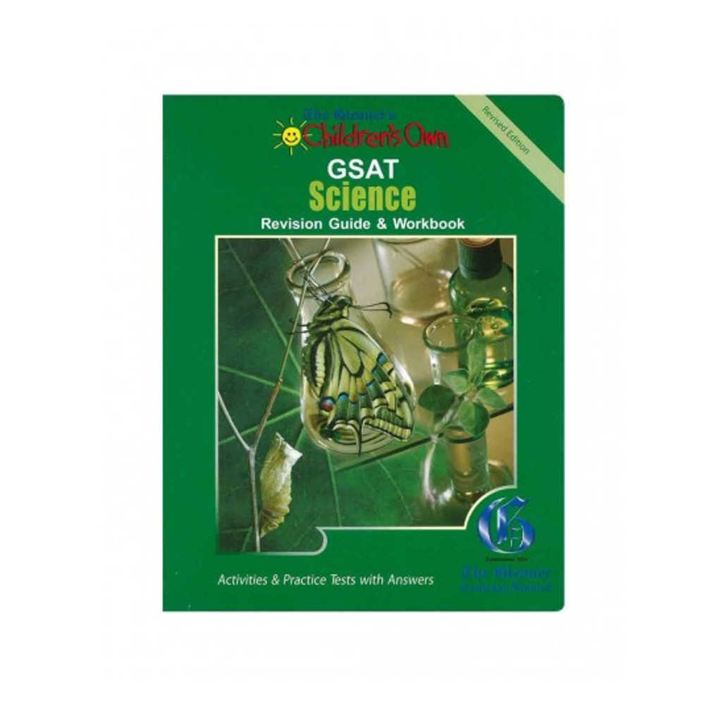 The Gleaner’s Children’s Own GSAT Science Revision Guide & Workbook Revised Edition