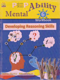 PEP MENTAL ABILITY DEVELOPING REASONING SKILLS WORKBOOK 6