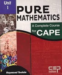 PURE MATH A COMPLETE COURSE FOR CAPE UNIT 1