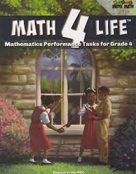 MATH 4 LIFE (MATHEMATHICS PERFORMANCE TASK FOR GRADE 4