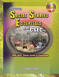 CARLONG SOCIAL STUDIES ESSENTIALS FOR CSEC WITH SBA, STUDY GUIDES AND EXERCISES