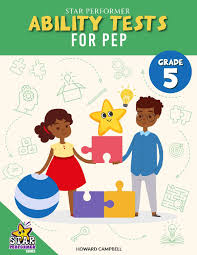 STAR PERFORMER ABILITY TESTS FOR PEP GRADE 5