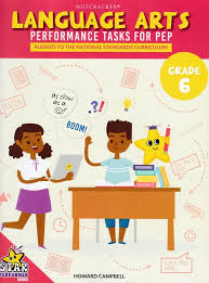 STAR PERFORMER LANGUAGE ARTS PERFORMANCE TASKS FOR PEP GRADE 6