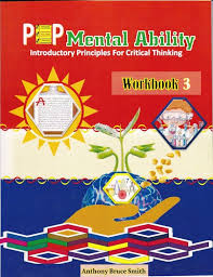 PEP MENTAL ABILITY INTRODUCTORY PRINCIPLES FOR CRITICAL THINKING WORKBOOK 3