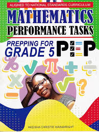 PREPPING FOR PEP MATHEMATICS GRADE 5 PERFORMANCE TASK