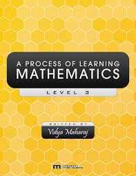 A PROCESS OF LEARNING MATHEMATICS - LEVEL 3