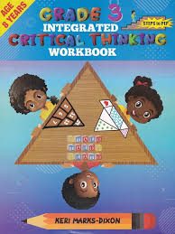 GRADE 3 INTEGRATED CRITICAL THINKING WORKBOOK