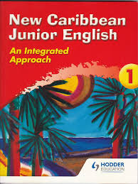 NEW CARIBBEAN JUNIOR ENGLISH AN INTEGRATED APPROACH BOOK1