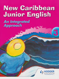 NEW CARIBBEAN JUNIOR ENGLISH AN INTEGRATED APPROACH BOOK 3