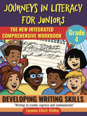 JOURNEYS IN LITERACY FOR JUNIORS: DEVELOPING WRITING SKILLS GRADE 4