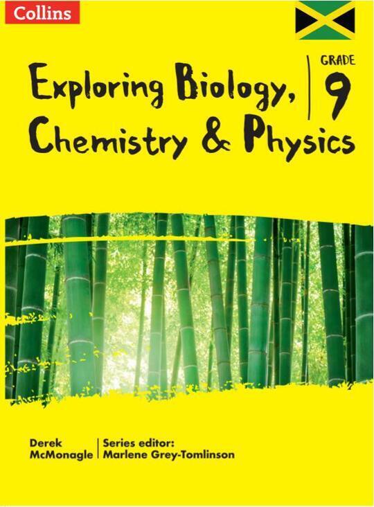 EXPLORING BIOLOGY, CHEMISTRY AND PHYSICS GRADE 9  STUDENT BOOK