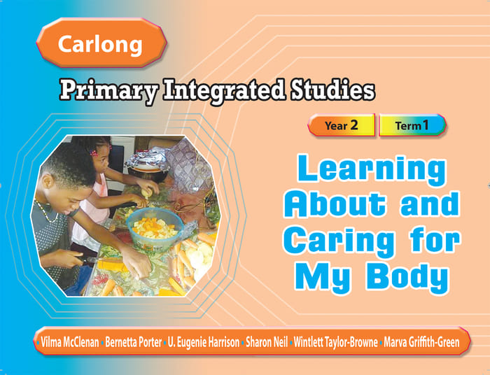 Carlong Primary Integrated Studies Year 2 Term 1: Learning About and Caring For My Body