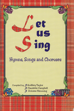 LET US SING: HYMNS, SONGS & CHORUSES FOR CARIBBEAN SCHOOLS