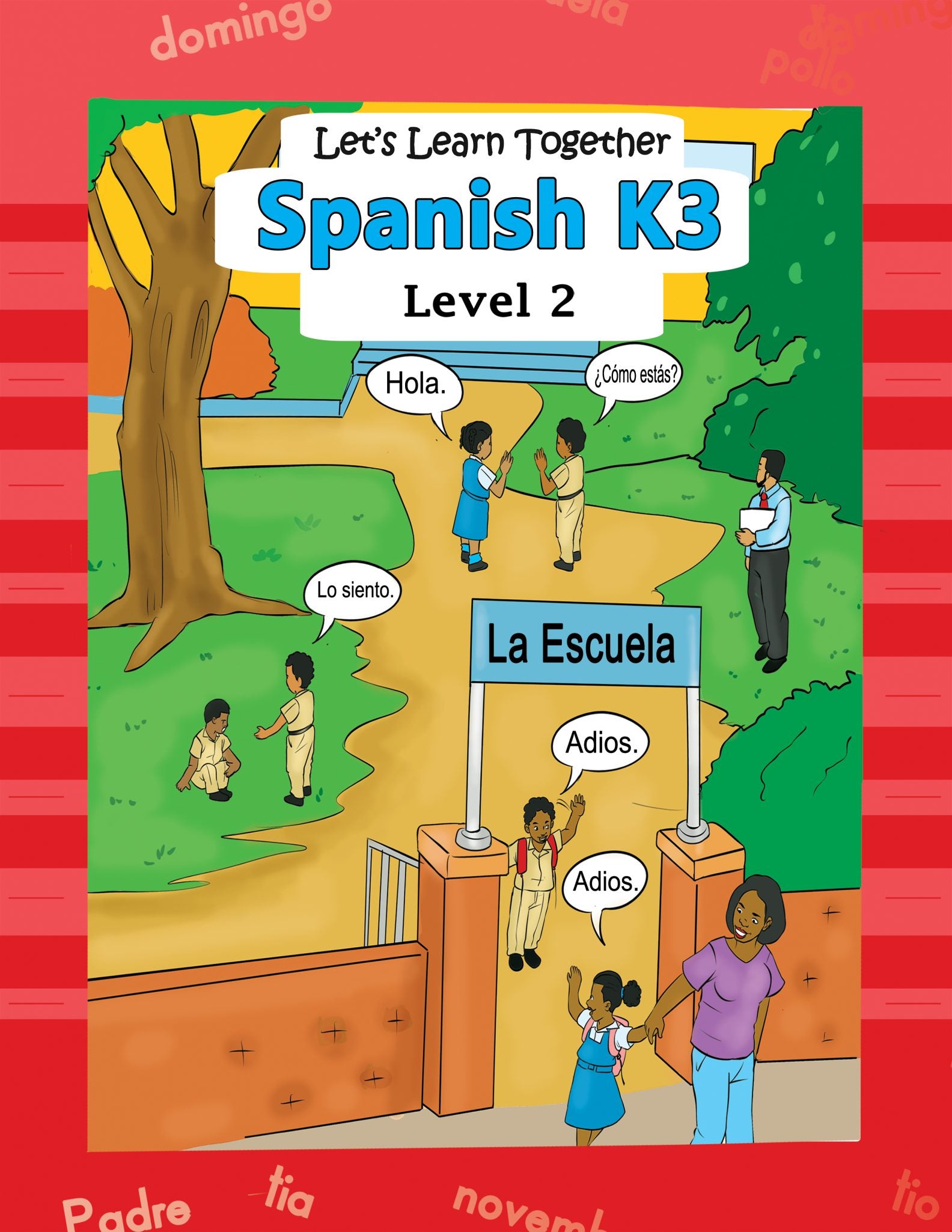 LET'S LEARN TOGETHER - SPANISH K3 LEVEL 2