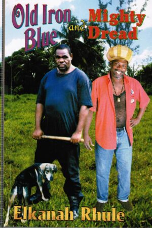 OLD IRON BLUE AND MIGHTY DREAD