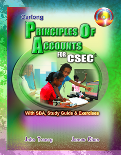 CARLONG PRINCIPLE OF ACCOUNTS FOR CSEC WITH SBA, STUDY GUIDE & EXERCISES