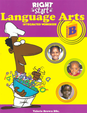 RIGHT START LANGUAGE ARTS INTEGRATED WORKBOOK B