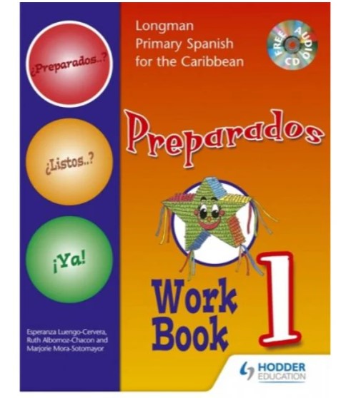 LONGMAN PRIMARY SPANISH FOR THE CARIBBEAN: PREPARADOS WORKBOOK 1