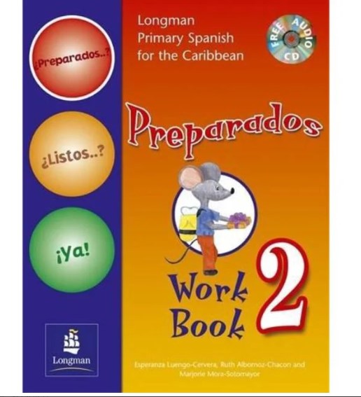 LONGMAN PRIMARY SPANISH FOR THE CARIBBEAN: PREPARADOS  WORKBOOK 2