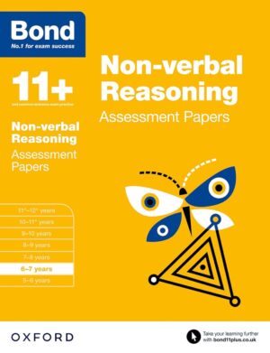Bond 11+ Non Verbal Reasoning Assessment Papers 6-7 years