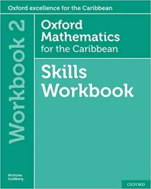Oxford Mathematics for the Caribbean Workbook 2