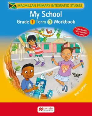 Macmillan Primary Integrated Studies Grade 1 Term 3: My School