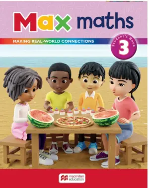 Max Maths: Making Real Word Connections Student's Book 3