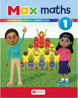 Max Maths: Making Real Word Connections Student's Workbook 1