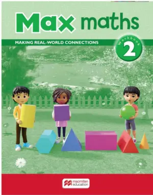 Max Maths: Making Real Word Connections Workbook 2