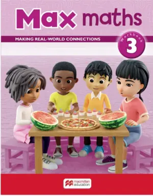 Max Maths: Making Real Word Connections Workbook 3