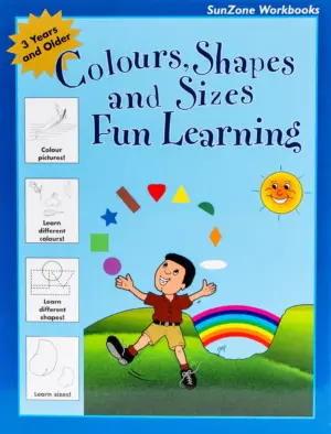 SunZone Workbook: Colours, Shapes and Sizes Fun Learning
