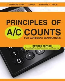 PRINCIPLES OF ACCOUNTINGS FOR CARIBBEAN EXAMINATIONS (INCLUDING PRACTICE Q& A