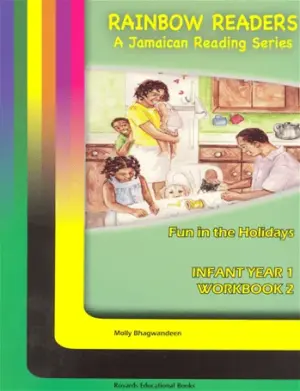 Rainbow Readers A Jamaican Reading Series Infant Year 1 Workbook 2