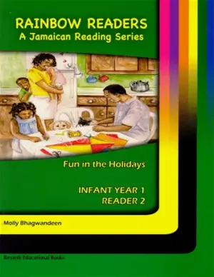 Rainbow Readers A Jamaican Reading Series Infant Year 1 Reader 2