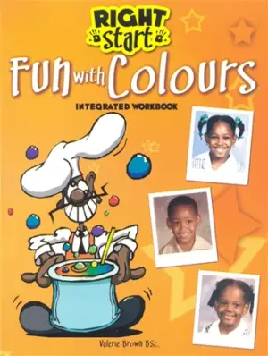 RIGHT START FUN WITH COLOURS INTEGRATED WORKBOOK