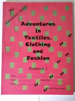 Adventures In Textiles, Clothing and Fashion Workbook 3