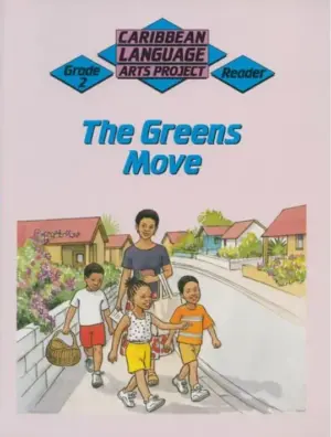 Caribbean Language Arts Project: Grade 2- The Greens Move