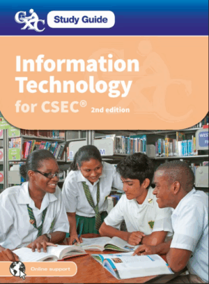 Information Technology for CSEC Study Guide
