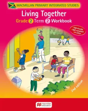 Macmillan Primary Integrated Studies Grade 2 Term 2: Living Together